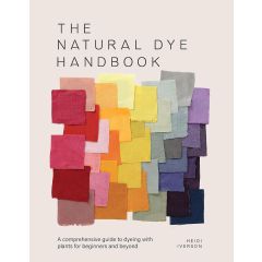 The Natural Dye Handbook | Heidi Iverson | Craft Book